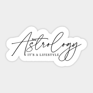 Astrology - It’s a Lifestyle – Live Your Truth Sticker